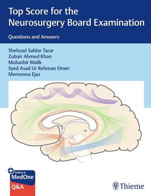 Top Score for the Neurosurgery Board Examination de Shehzad Tarar