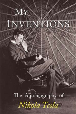 My Inventions de Nikola Tesla