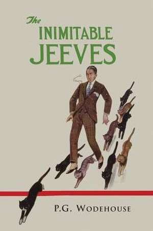 The Inimitable Jeeves de P. G. Wodehouse