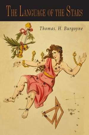 The Language of the Stars de Thomas H. Burgoyne