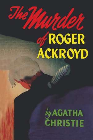 The Murder of Roger Ackroyd de Agatha Christie