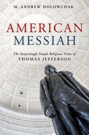 American Messiah de M Andrew Holowchak