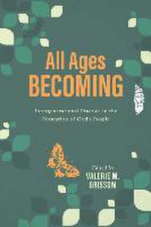 All Ages Becoming de Valerie M Grissom