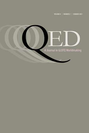 QED: A Journal in GLBTQ Worldmaking 8, no. 2 de Charles E. Morris III