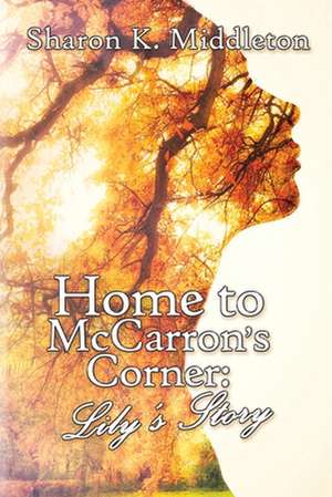 Home to McCarron's Corner de Sharon K. Middleton