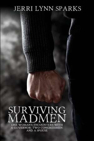 Surviving Madmen de Jerri Lynn Sparks