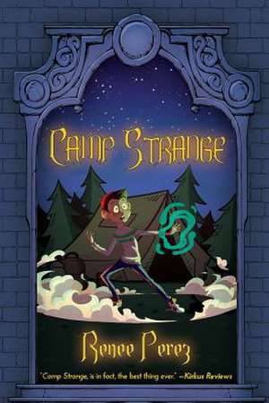 Camp Strange de Renee Perez