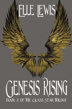 Genesis Rising de Elle Lewis