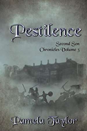 Pestilence de Pamela Taylor