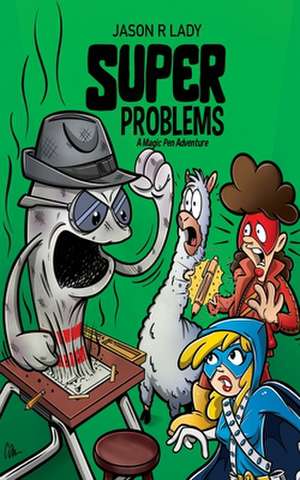 Super Problems de Jason R. Lady