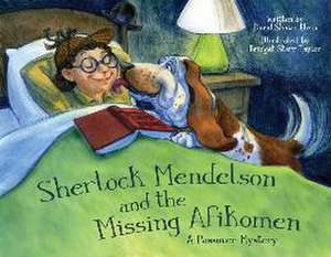 Sherlock Mendelson and the Missing Afikomen de David Shawn Klein