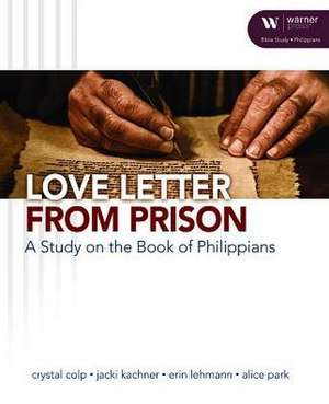 A Love Letter from Prison de Crystal Colp