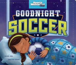 Goodnight Soccer de Michael Dahl