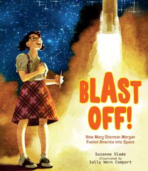 Blast Off! de Suzanne Slade