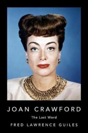 Joan Crawford de Fred Lawrence Guiles