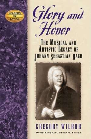 Glory and Honor de Gregory Wilbur