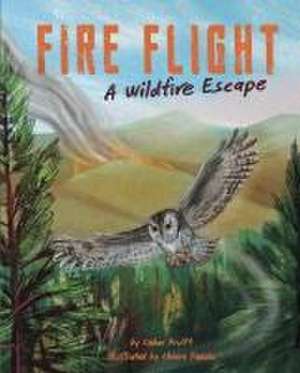 Fire Flight de Cedar Pruitt