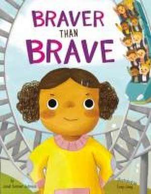 Braver Than Brave de Janet Sumner Johnson