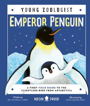 Emperor Penguin (Young Zoologist) de Larue