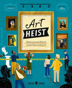 Art Heist de Erin Thompson
