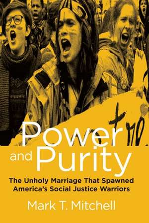 Power and Purity de Mark T. Mitchell