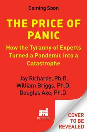 The Price of Panic de Jay W Richards