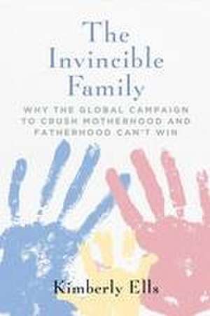 The Invincible Family de Kimberly Ells