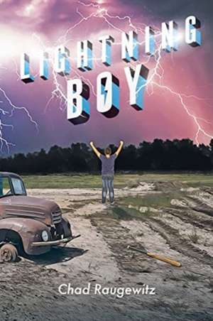 Lightning Boy de Chad Raugewitz