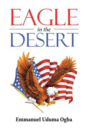 Eagle in the Desert de Emmanuel Uduma Ogba