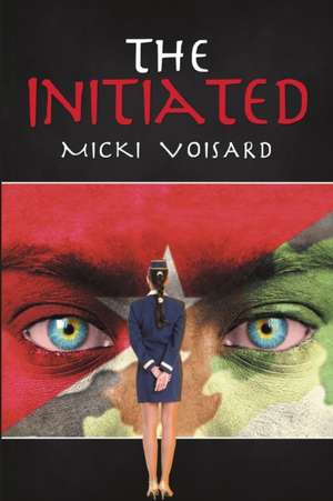 The Initiated de Micki Voisard