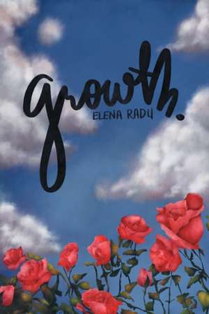growth. de Elena Radu