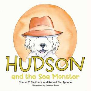 Hudson and the Sea Monster de Sherri C. Southers