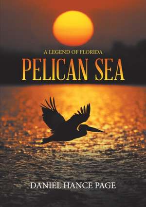 Pelican Sea de Daniel Hance Page