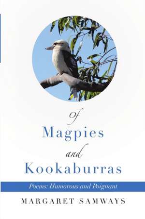 Of Magpies and Kookaburras de Margaret Samways