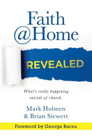 Faith @Home Revealed de Mark Holmen