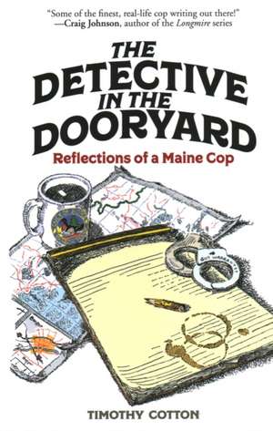 The Detective in the Dooryard de Timothy Cotton