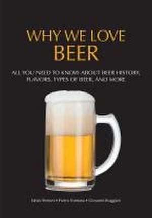 Why We Love Beer de Pietro Fontana