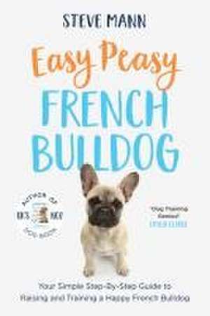 Easy Peasy French Bulldog de Steve Mann