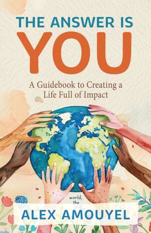 The Answer Is You de Alex Amouyel