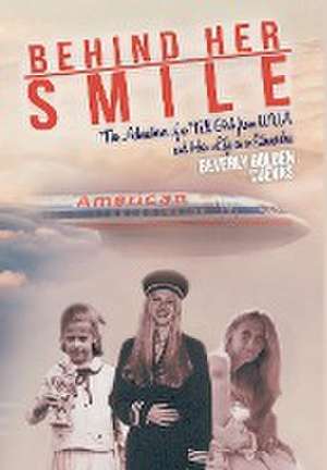 Behind Her Smile de Beverly Golden Cuevas