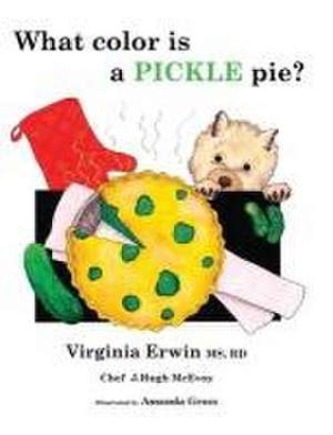 What color is a PICKLE pie? de Rd Virginia Erwin