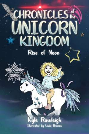 Chronicles of the Unicorn Kingdom de Kyle Rawleigh