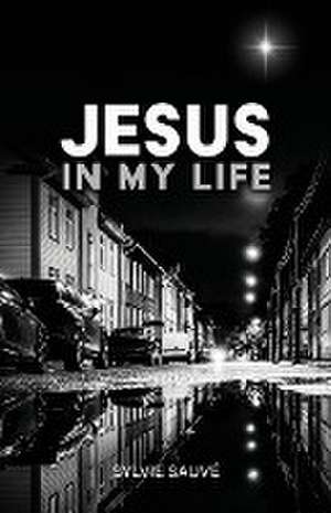 Jesus in My Life de Sylvie Sauvé