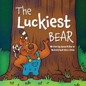 The Luckiest Bear de Jason McDaniel