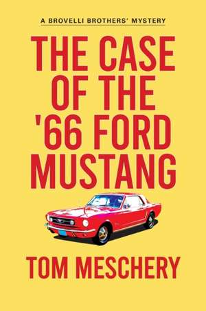 The Case of the '66 Ford Mustang de Tom Meschery