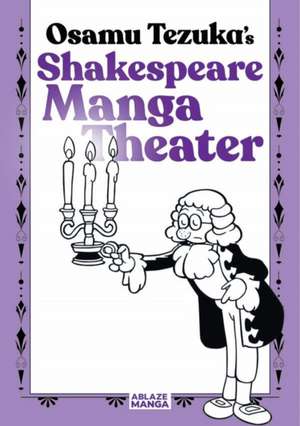 Shakespeare Manga Theater de Osamu Tezuka