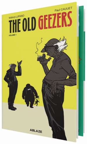 The Old Geezers Vol 1-2 Collected Set de Paul Cauuet