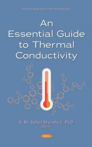 An Essential Guide to Thermal Conductivity de Sohel Murshed