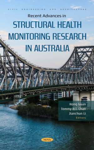 Recent Advances in Structural Health Monitoring Research in Australia de Hong Guan