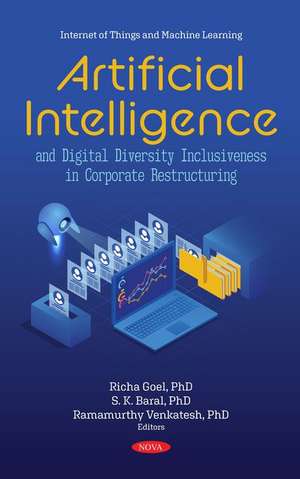 Artificial Intelligence and Digital Diversity Inclusiveness in Corporate Restructuring de S. K. Baral